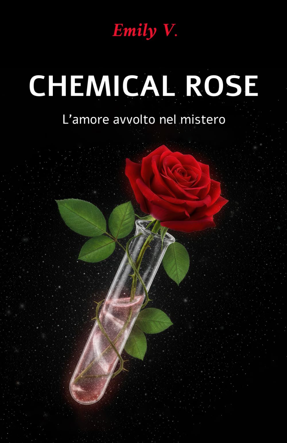 CHEMICAL ROSE - L’amore avvolto nel mistero