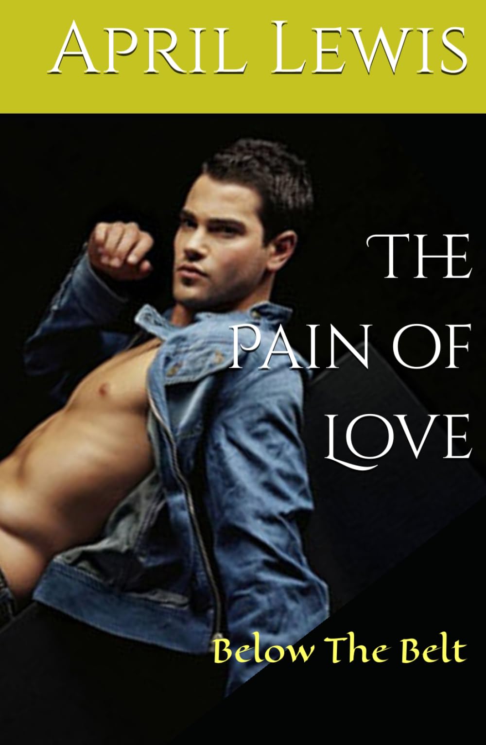 The Pain of Love: Below The Belt