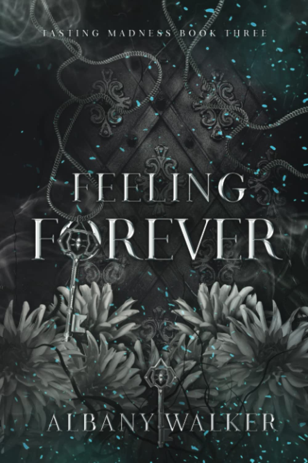 Feeling Forever: 3 (Tasting Madness)