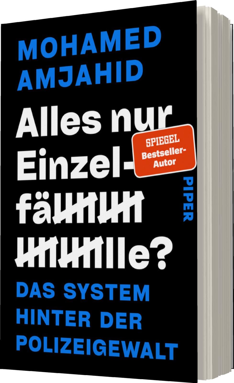 Alles nur Einzelfälle?: Das System hinter der Polizeigewalt | Über Racial Profiling, NSU 2.0 und Machtmissbrauch in der Polizei