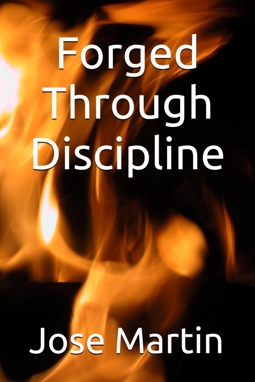 Forged through Discipline