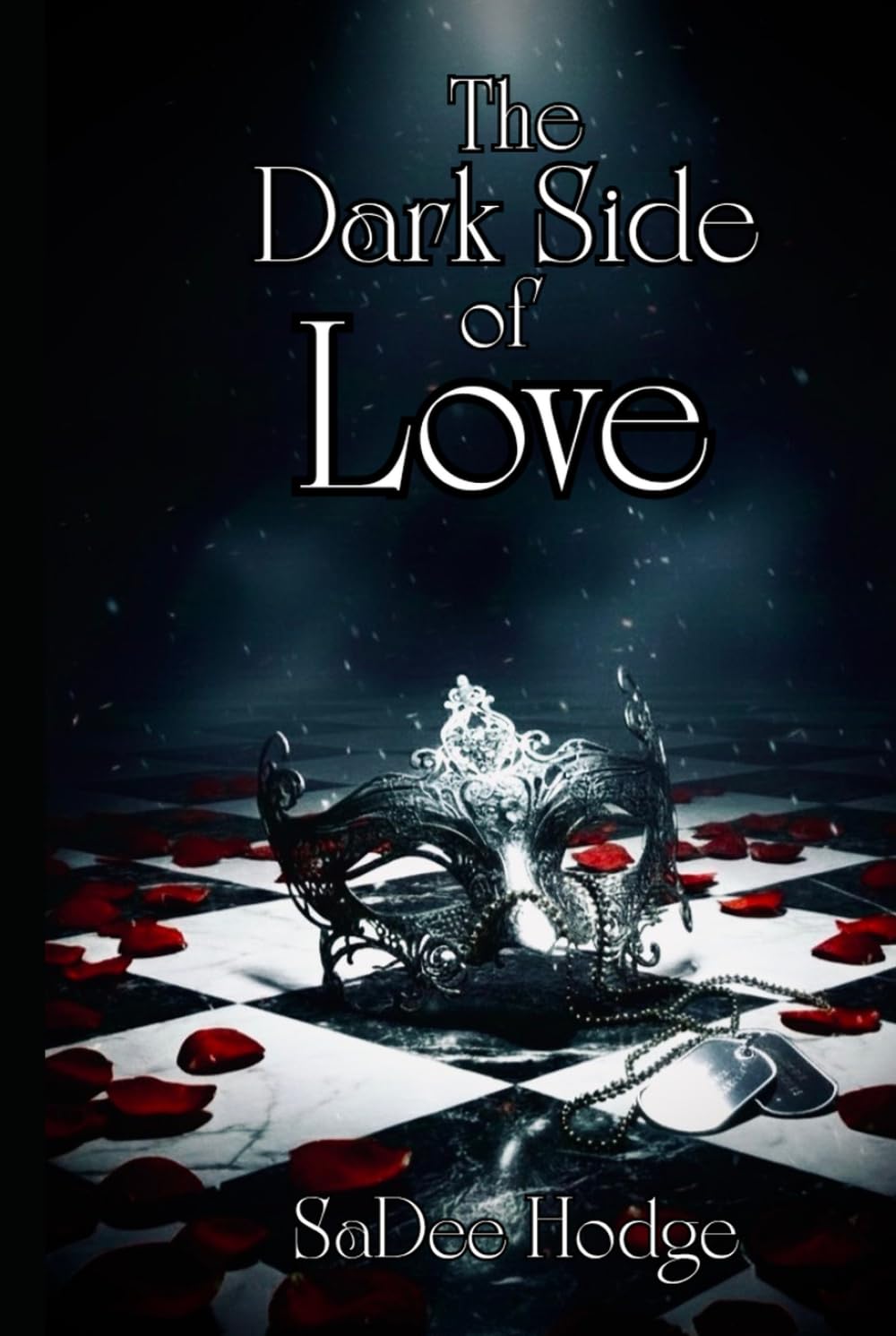 The Dark Side of Love (She Bleeds Poetry Collection)