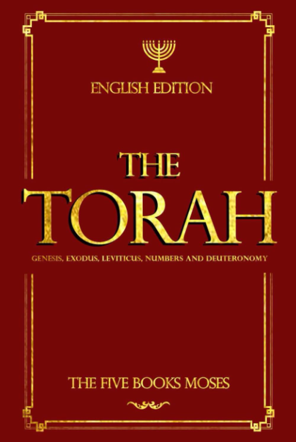 The Torah or Jewish Written Law in English : consists of the five books of the Hebrew Bible or Tanakh :that were given by God to Moses on Mount Sinai: ... Leviticus , Numbers and Deuterono...