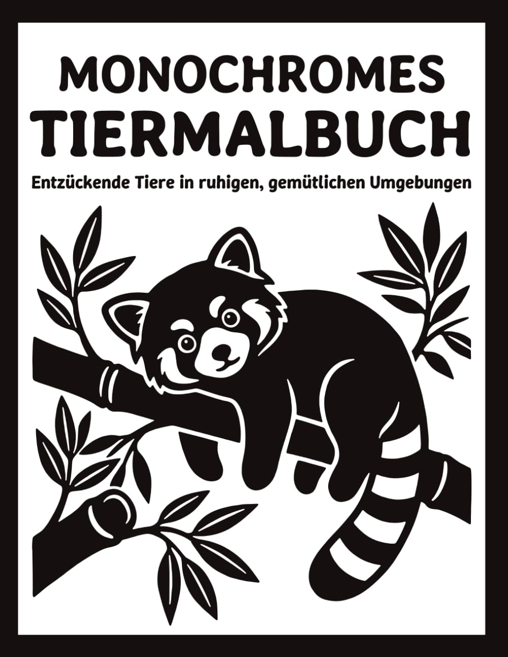 Monochromes Tiermalbuch: Einfache, einfarbige Motive mit niedlichen Tieren und beruhigender Natur, ein stressfreier Ausmalspaß für Erwachsene, Teenager und alle Altersgruppen