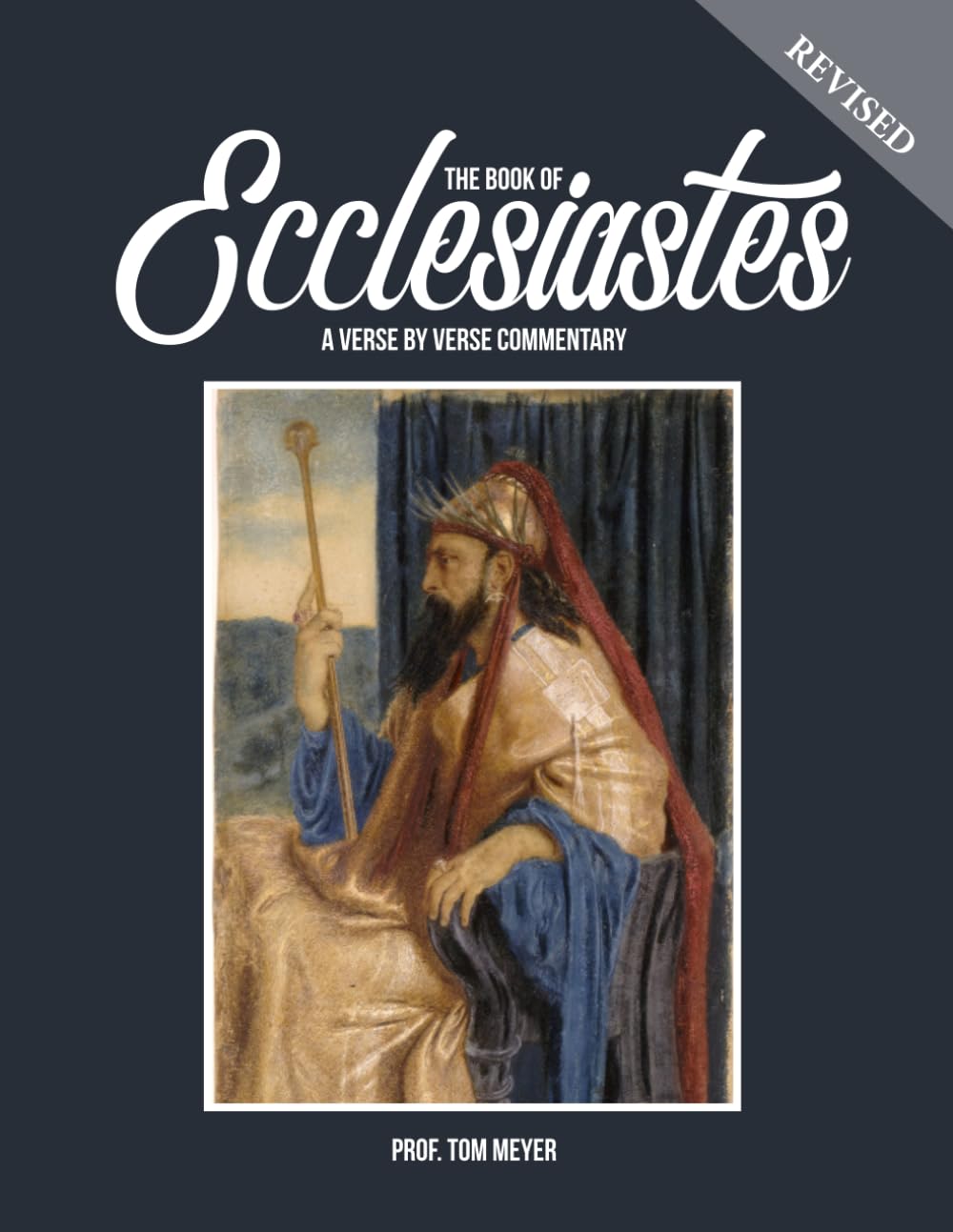 The book of Ecclesiastes: A verse by verse commentary