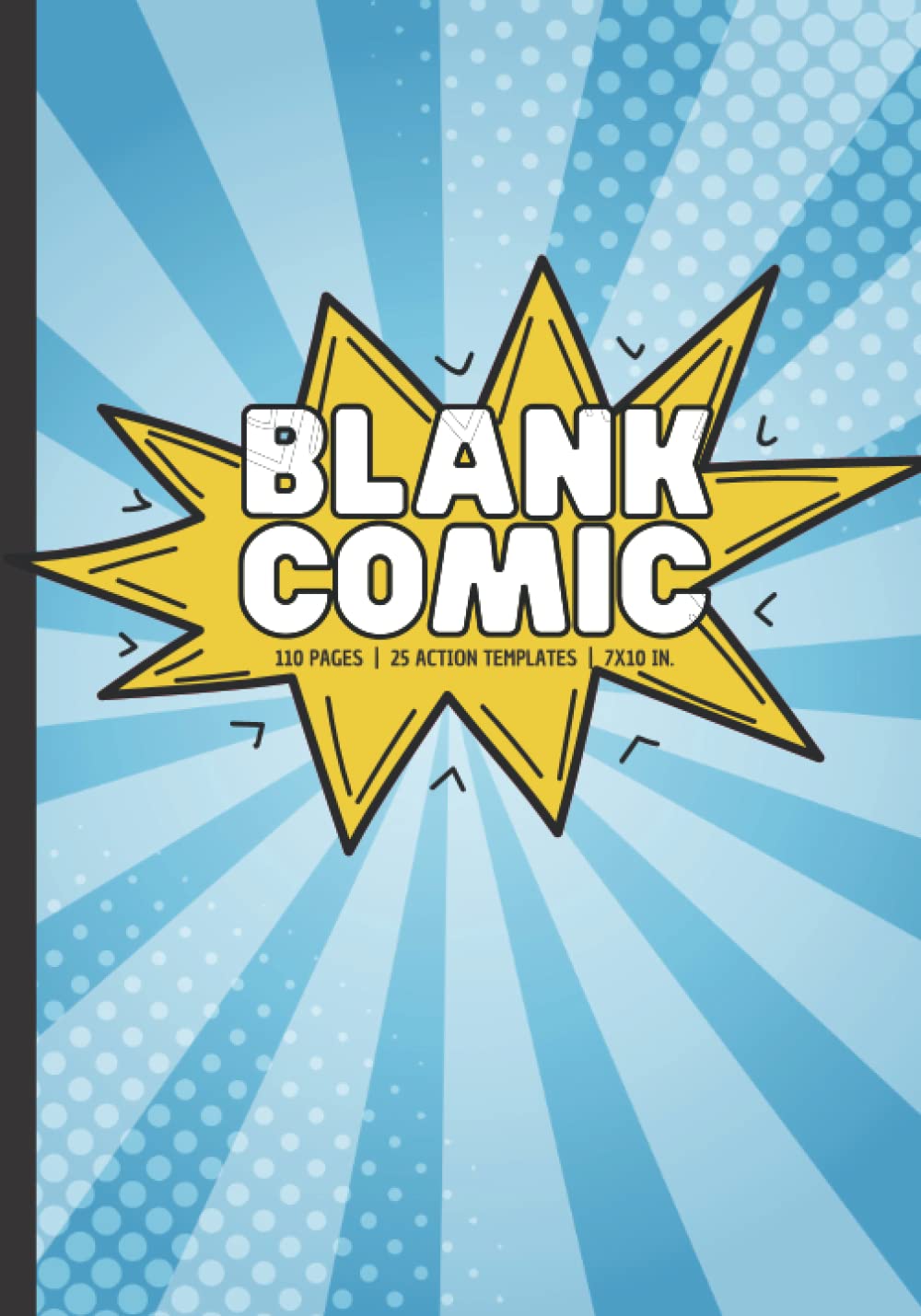 Blank Comic: Create & Draw Your Own Comics | 25 Action Templates | Blue Rays