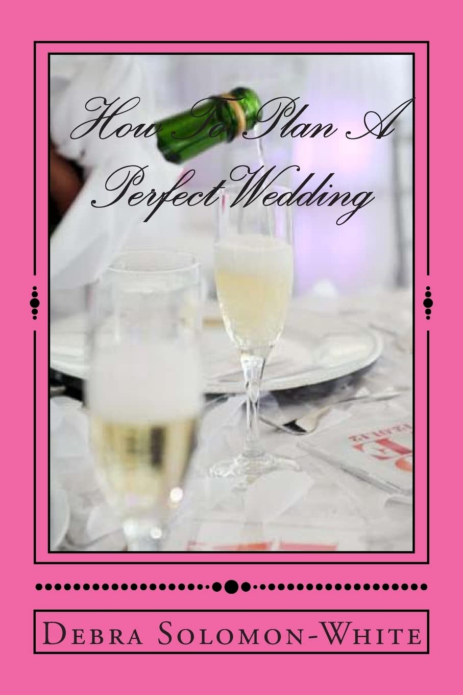 How To Plan A Perfect Wedding