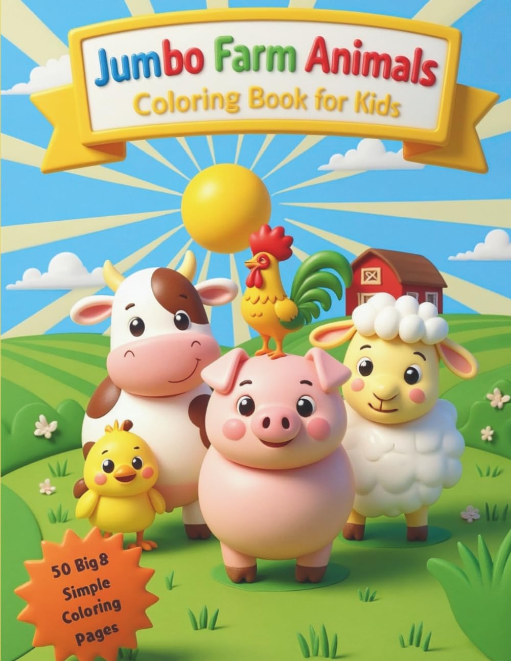 Jumbo Farm Animals Coloring Book for Toddlers and Kids: Big, Easy Farm Animal Coloring Pages | Simple Thick Lines for Ages 1–5 | First Coloring Book for Preschool Children