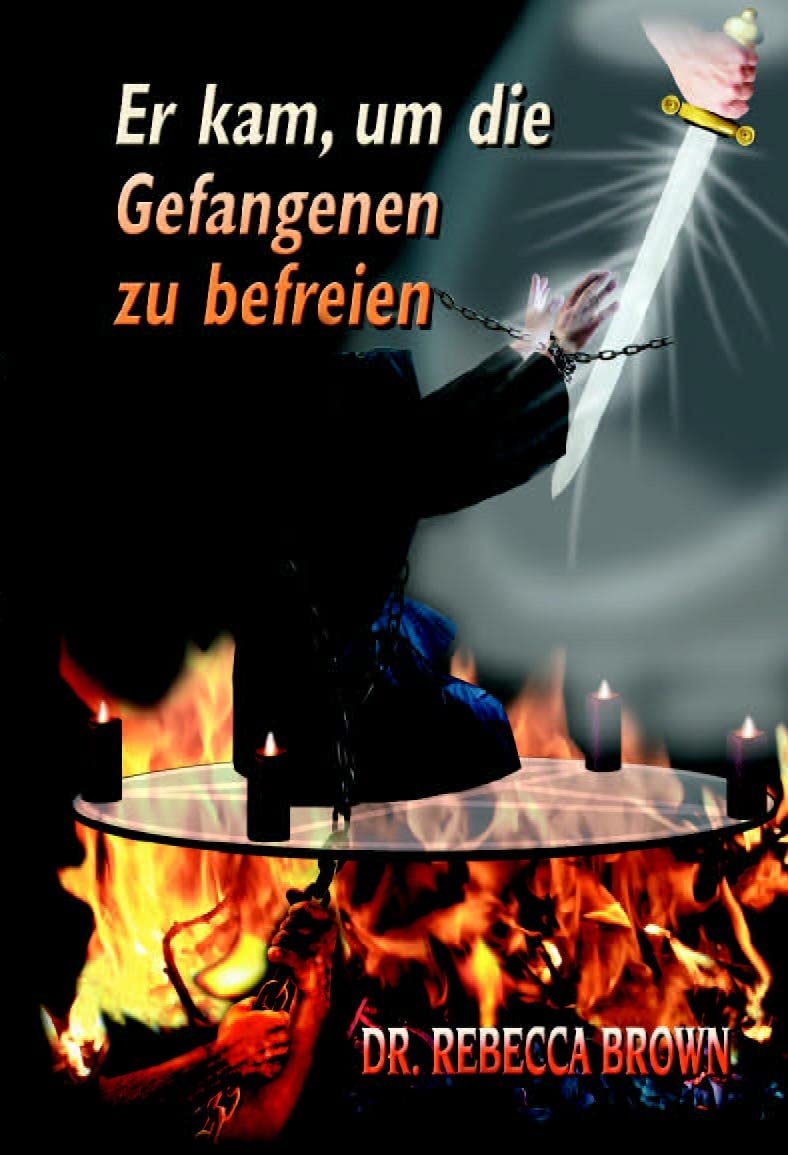 Er kam, um die Gefangenen zu befreien (Geistlicher Kampf)