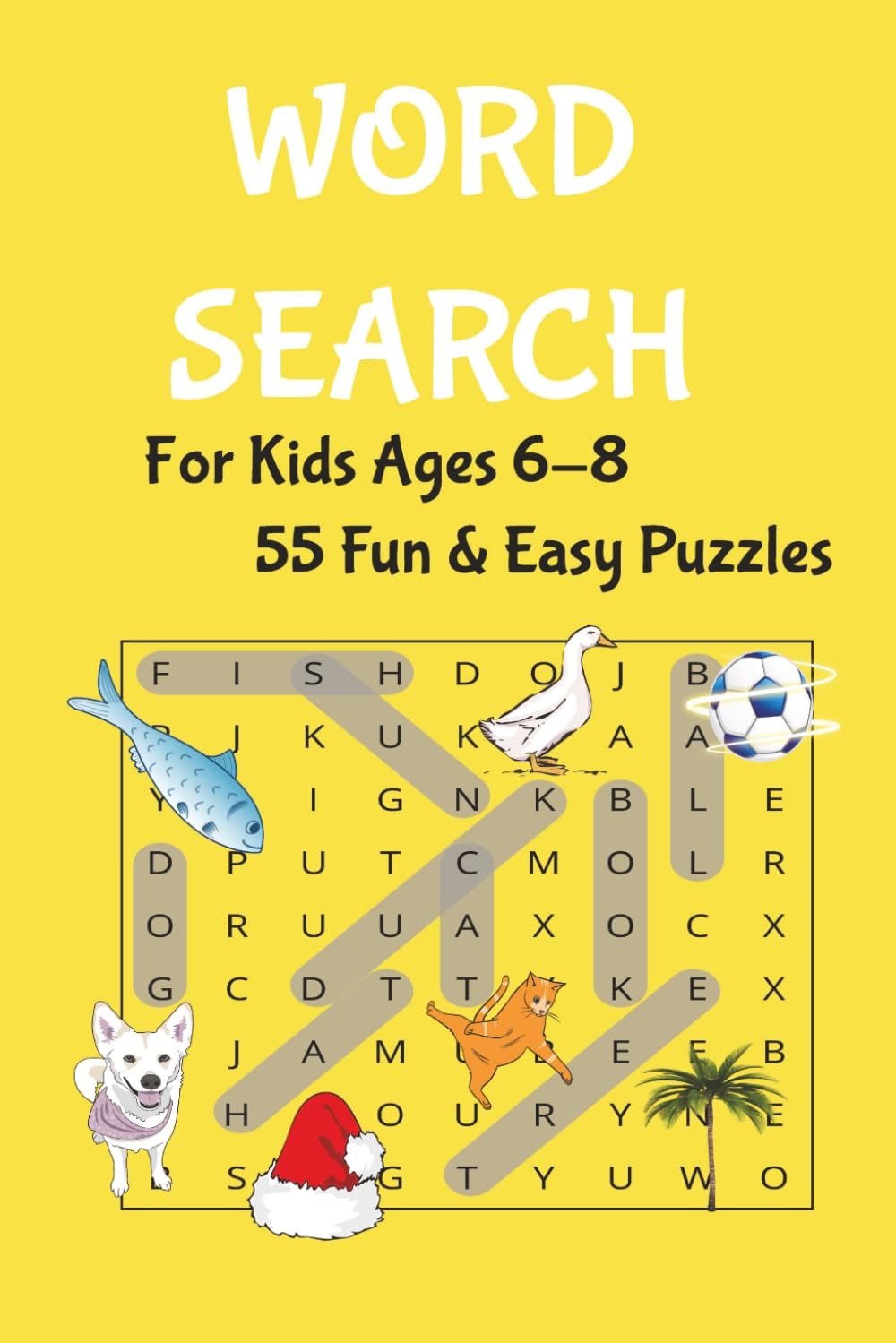 Easy Word Search for Kids Ages 6–8: 55 Fun and Simple Puzzles to Build Vocabulary, Spelling, and Concentration