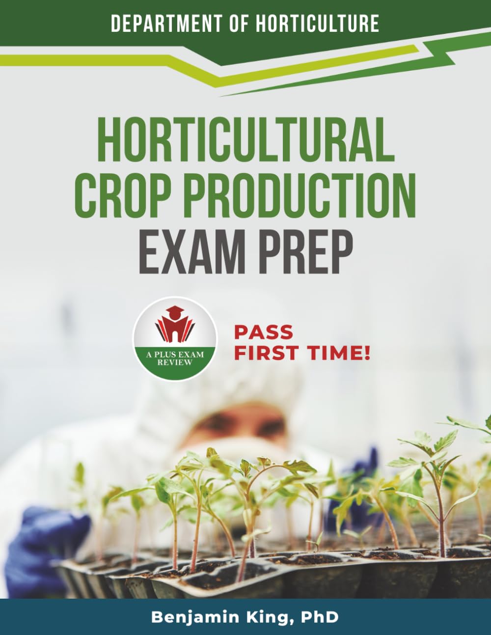 HORTICULTURAL CROP PRODUCTION EXAM PREP