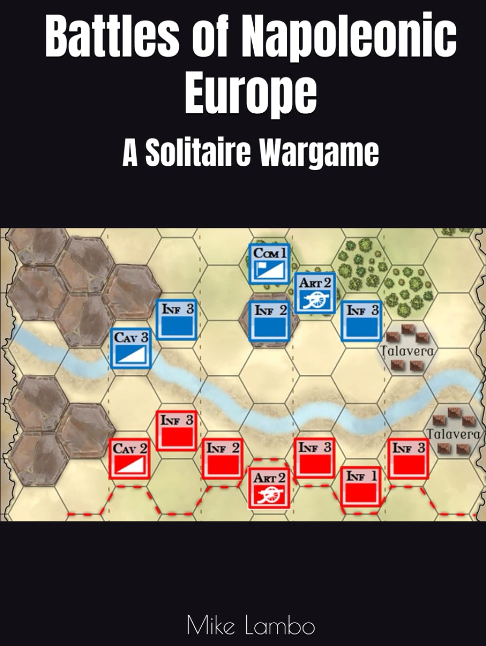 Battles of Napoleonic Europe: A Solitaire Wargame (Mike Lambo Solitaire Book Games)
