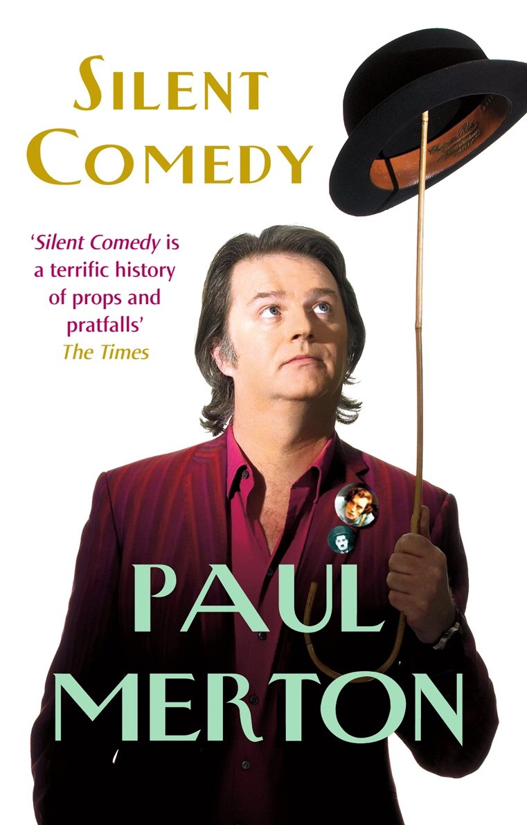 Silent Comedy,Paul Merton- 9780099510130