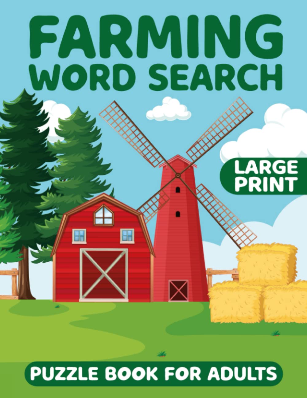 Farming Word Search Large Print Puzzle Book for Adults: Farm Life Word Wordsearches - The LARGEST PRINT Word Search Game for Adults, Seniors, Kids...(Activity Book) Vol 3