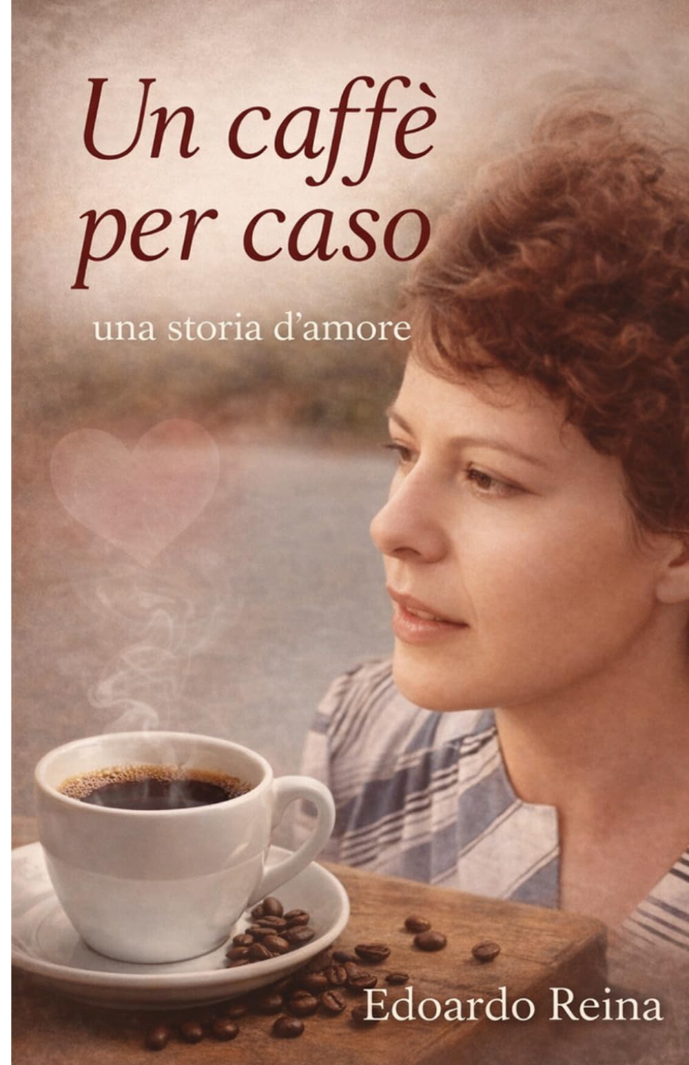 Un caffè per caso: Una storia d'amore