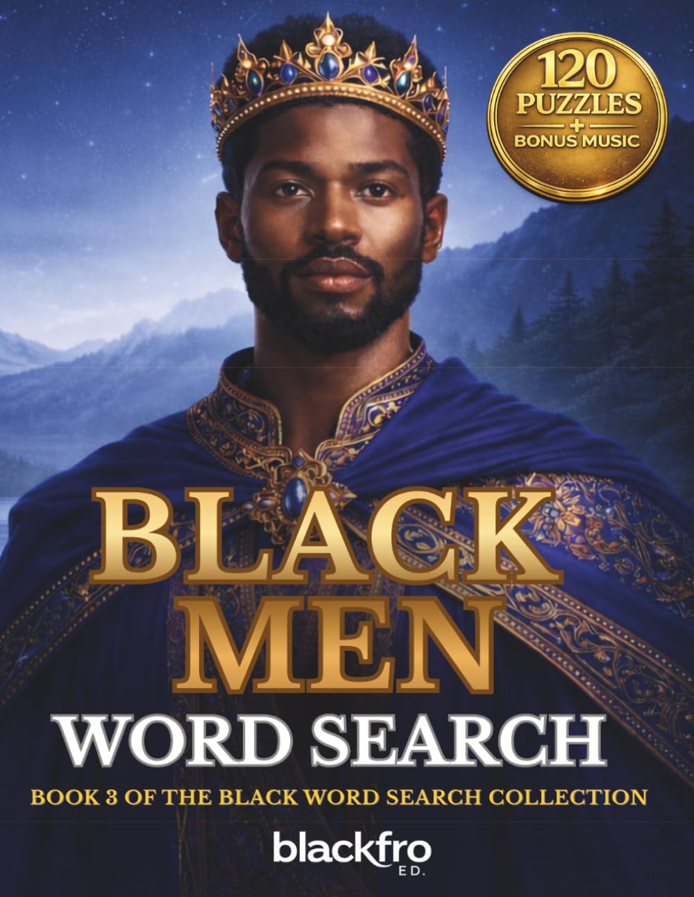 Black Men Word Search: 120 Large Print Puzzles Celebrating Black History, Culture & Excellence for Adults & Seniors (Gift Books) (BLACK WORD SEARCH COLLECTION)