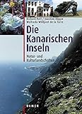 Die Kanarischen Inseln: Natur- und Kulturlandschaften