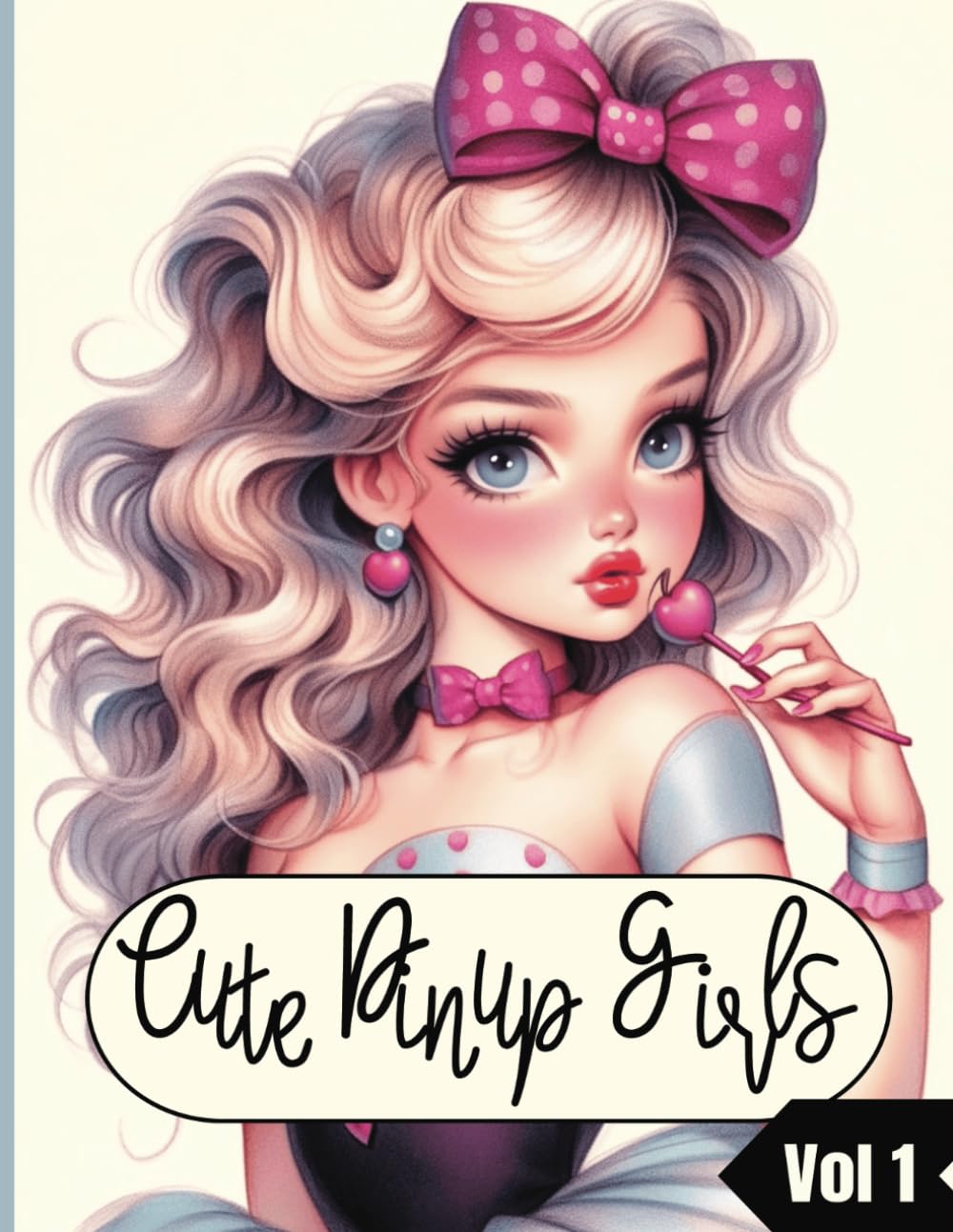 Cute Pin-Up Girls Coloring Book: 60+ Adorable Retro-Inspired Designs for Relaxation and Creative Fun