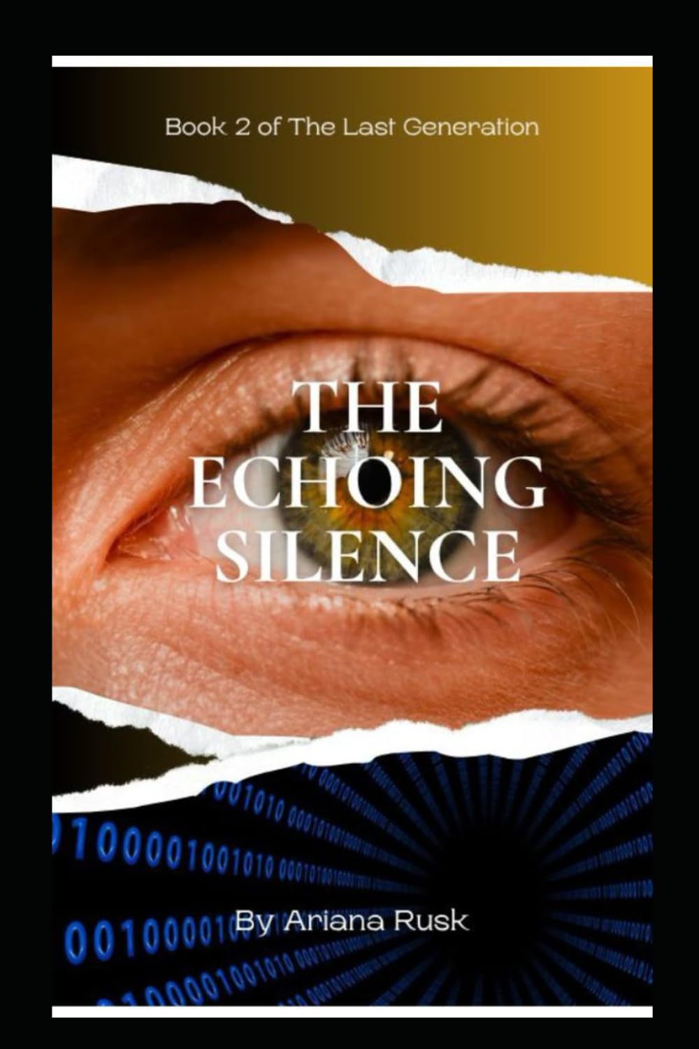 Echoes of Silence: 2 (The Last Generation)