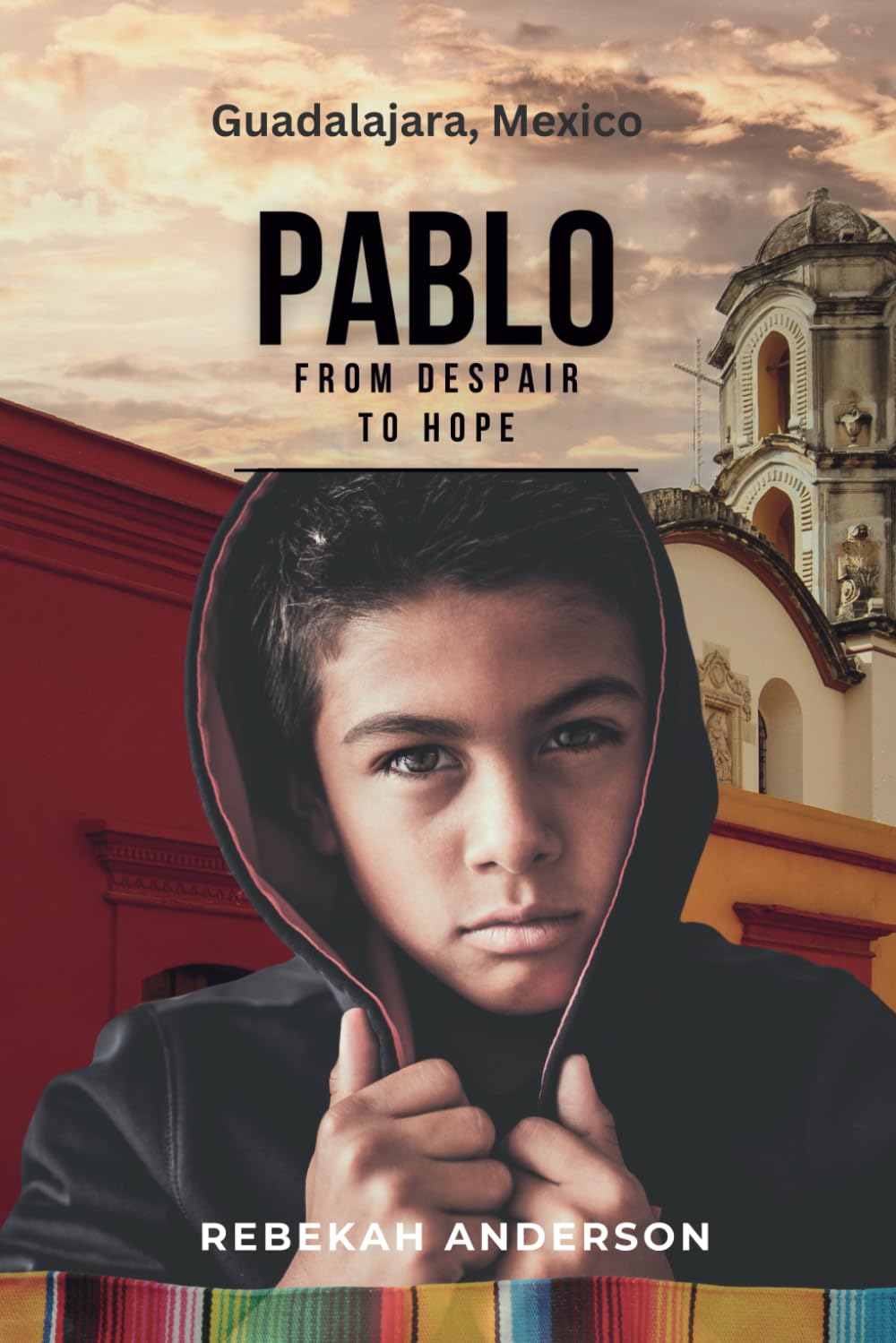 Pablo: From Despair to Hope (Journey Series)