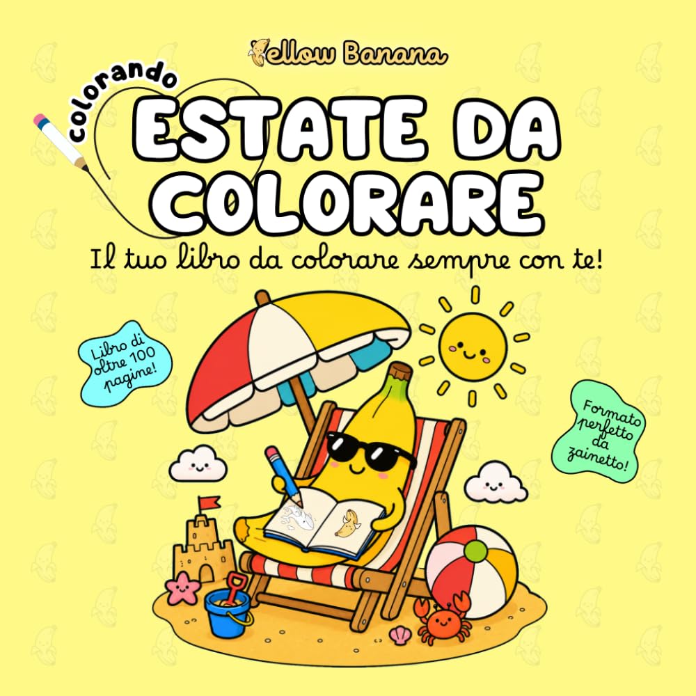 Colorando | Estate da Colorare: Libro da Colorare per Bambini – Album di Oltre 100 Pagine con Disegni di Mare, Spiaggia, Castelli di Sabbia, Campeggio e Vacanze – Ideale da Portare in Viaggio
