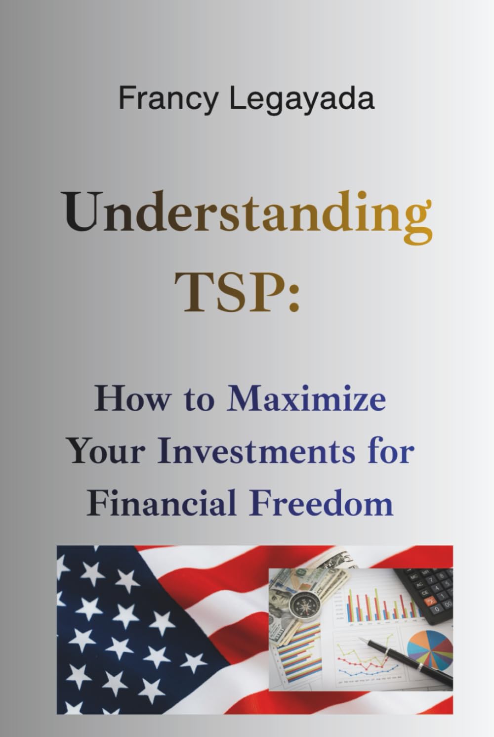 Understanding TSP:: How to Maximize Your Investments for Financial Freedom