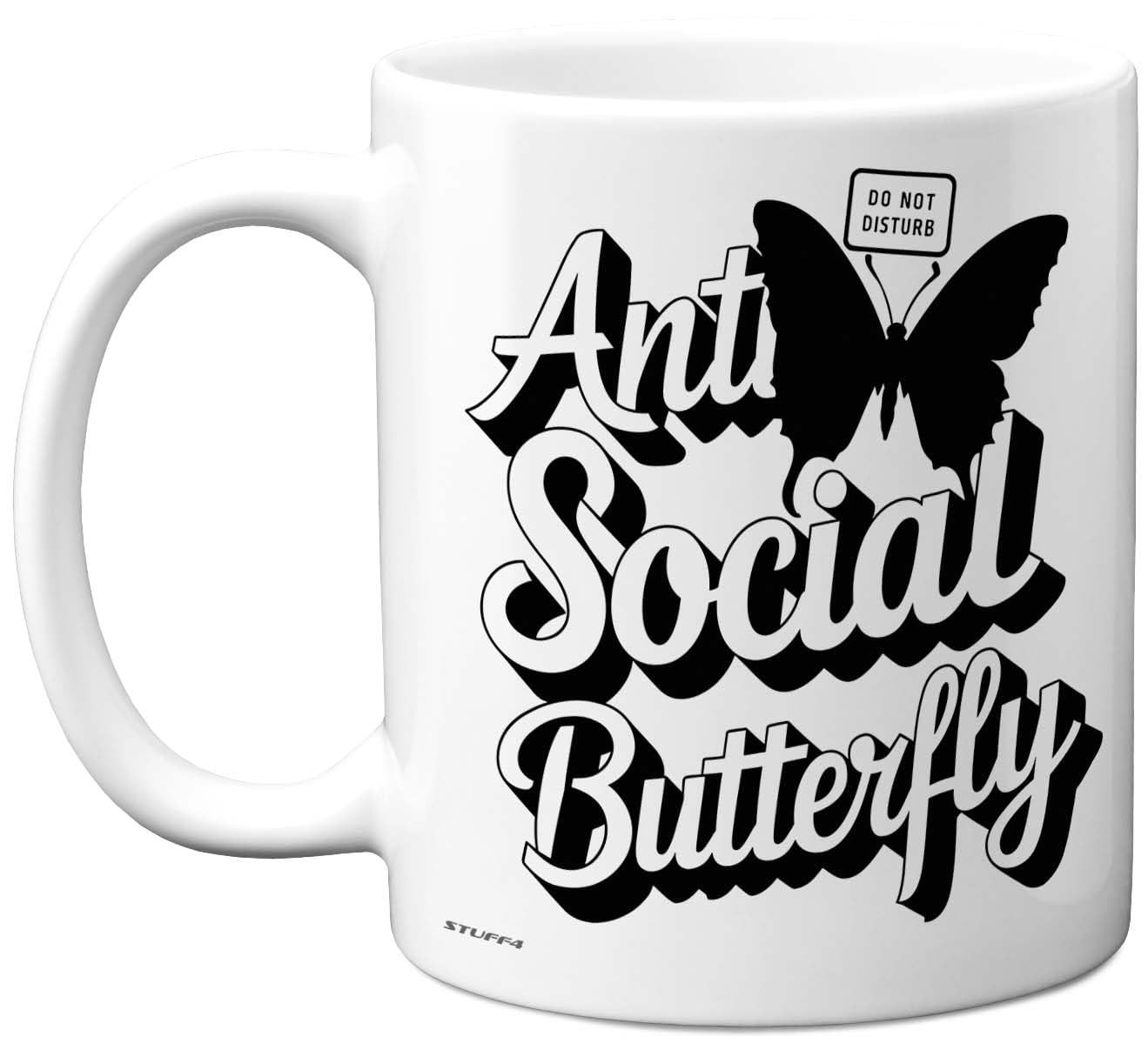 Stuff4 Novelty Mug for Women - Anti Social Butterfly - Funny Birthday Mugs Present Gifts for Friend Family Colleague, 11oz Ceramic Coffee Humour Joke Banter Cup