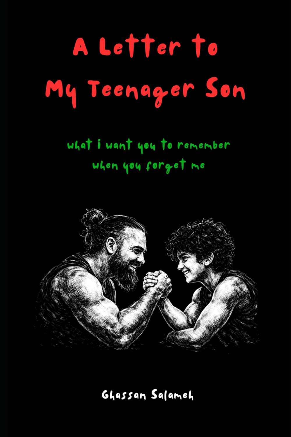 A Letter to My Teenager Son: What I Want You to Remember When You Forget Me