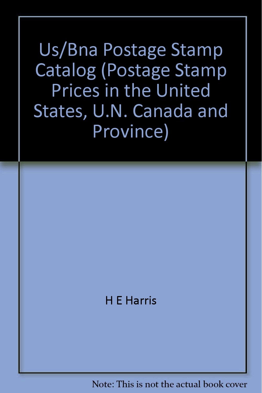 1998 US / BNA Postage Stamp Catalog H.E. Harris & Company