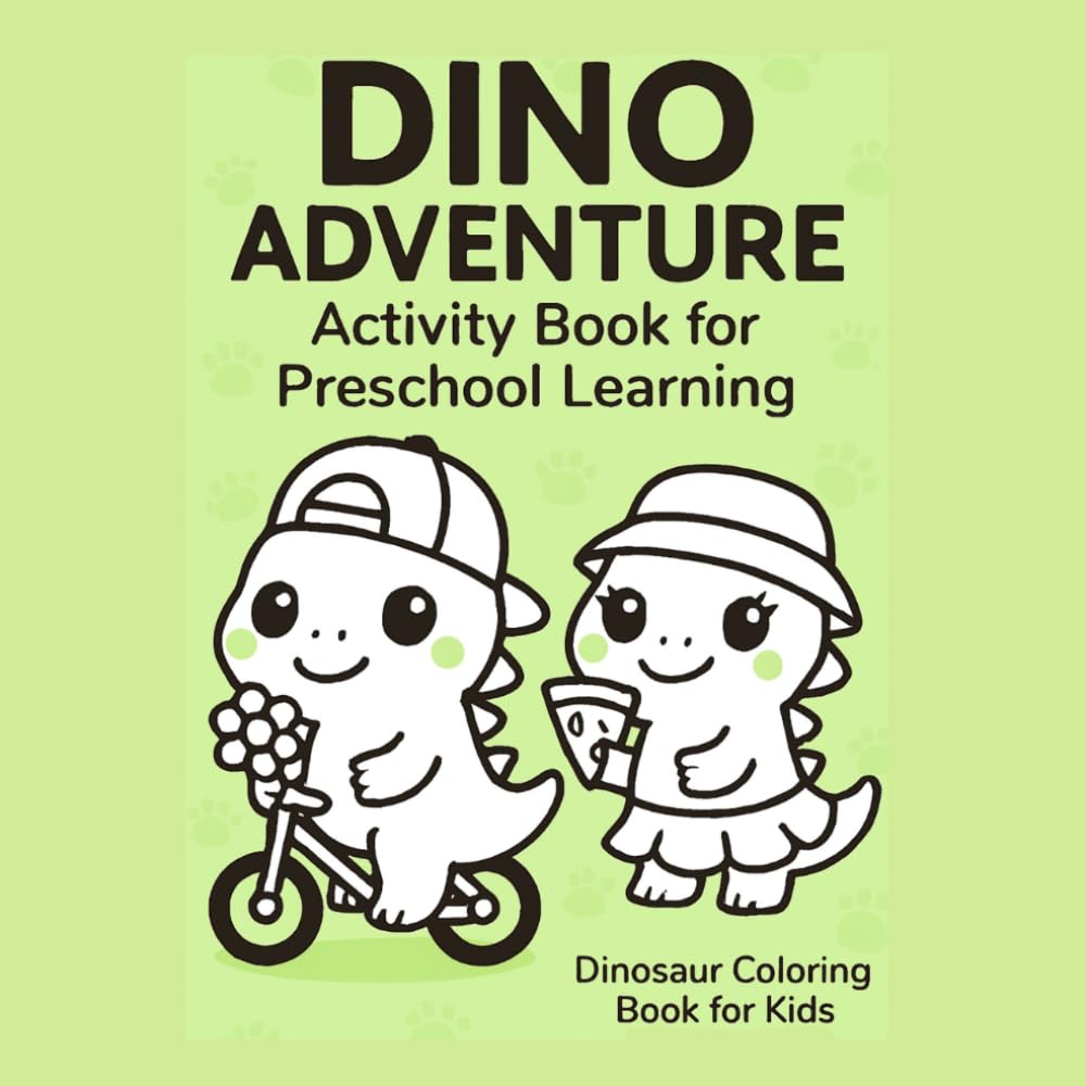 Dino Adventure Activity and Coloring book: Activity Book for Preschool Learning