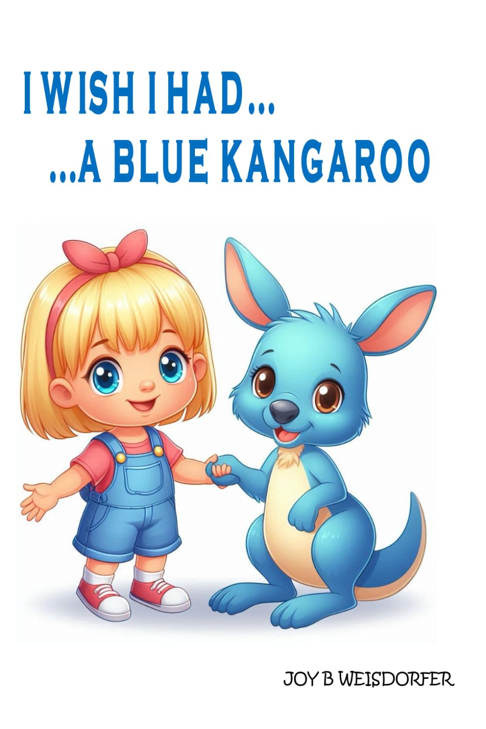 I Wish I Had A Blue Kangaroo