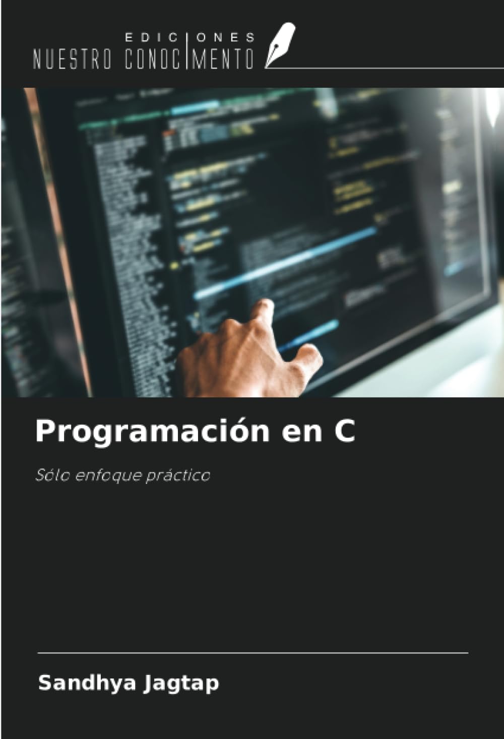 Programación en C: Sólo enfoque práctico