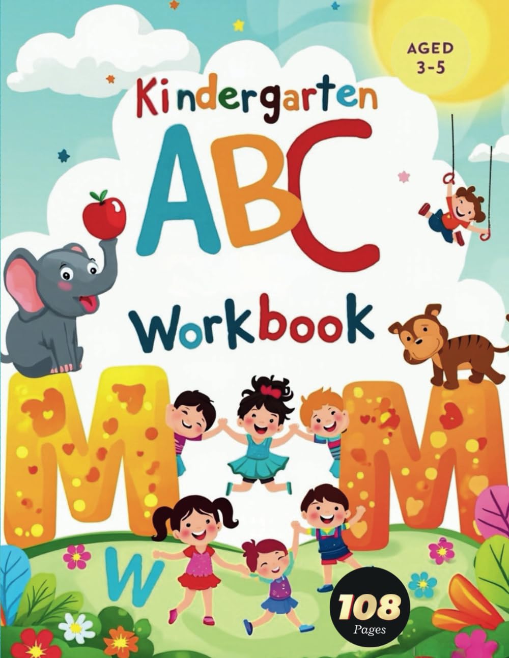 Kindergarten ABC Workbook: Learning for Toddlers and Preschoolers
