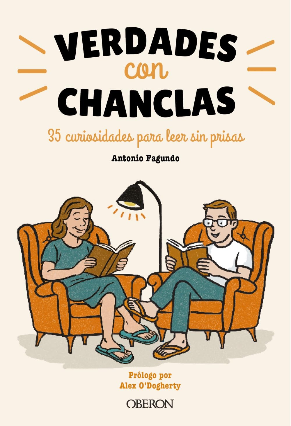 Verdades con chanclas: 35 curiosidades para leer sin prisas (Divulgación)