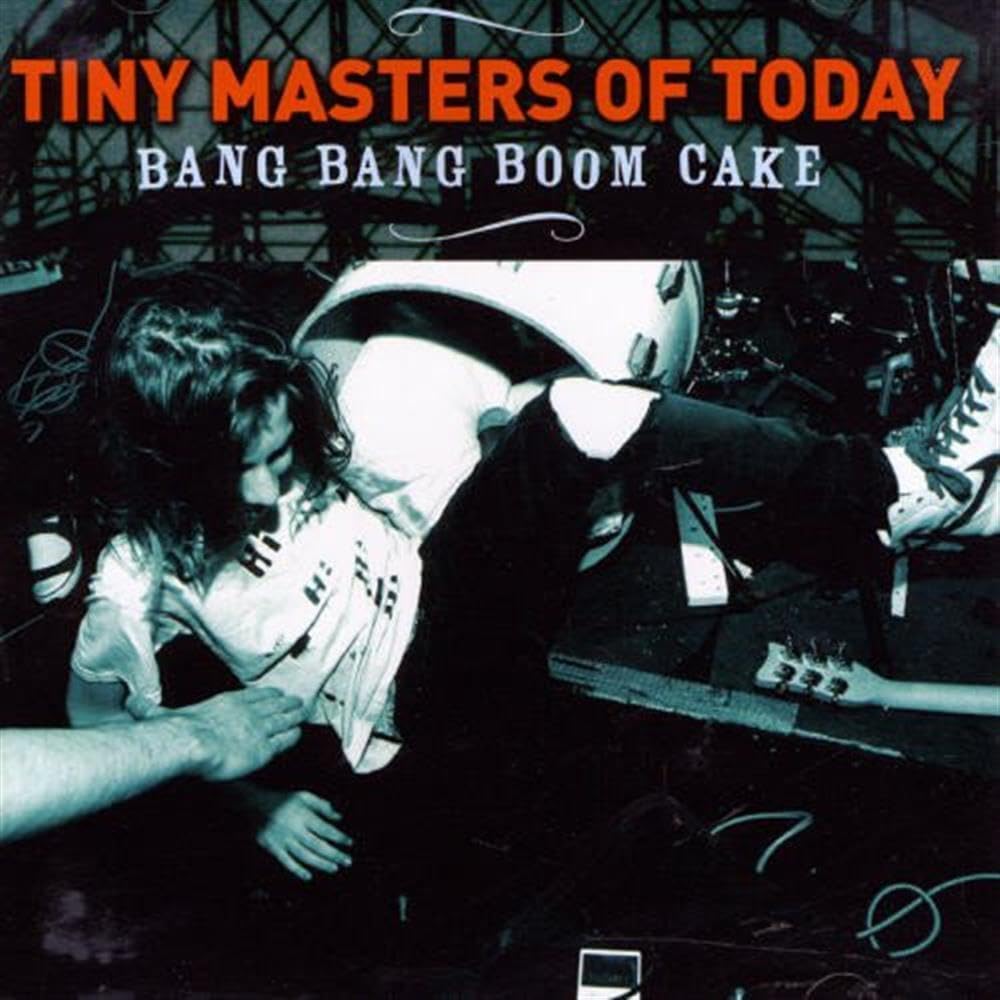 (HZ779) Tiny Masters Of Today, Bang Bang Boom Cake - 2007 CD
