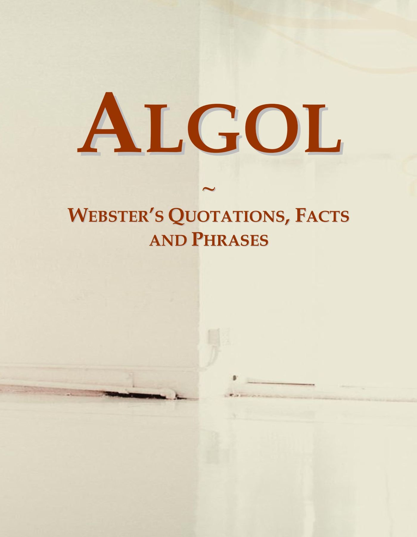Algol: Webster's Quotations, Facts and Phrases Paperback – 30 July 2010