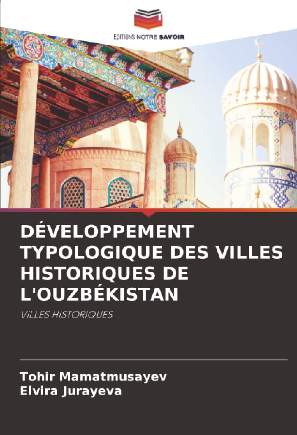 DÉVELOPPEMENT TYPOLOGIQUE DES VILLES HISTORIQUES DE L'OUZBÉKISTAN: VILLES HISTORIQUES