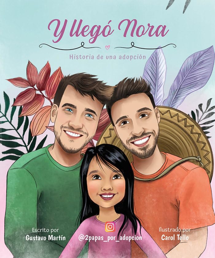 Y llegó Nora: Historia de una adopción (Spanish Edition)