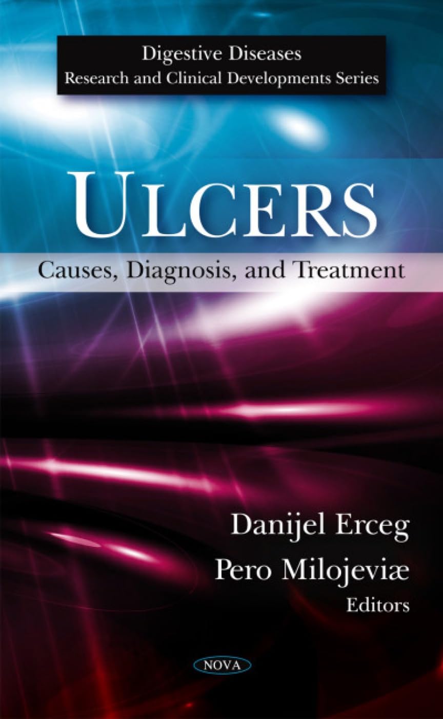 Buy Ulcers: Causes, Diagnosis, and Treatment (Digestive Diseases - Research and Clinical Developments) — BookShops.in