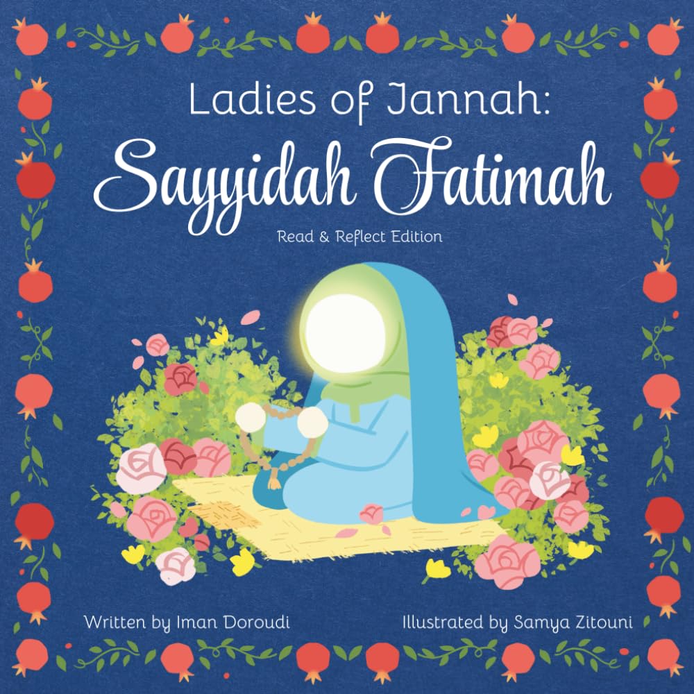 Ladies of Jannah: Sayyidah Fatimah: Read & Reflect Edition