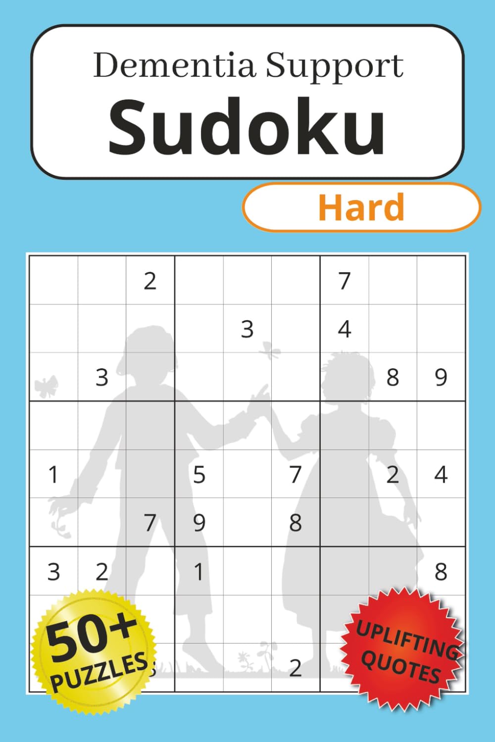 Dementia Support Sudoku Hard: Sudoku Puzzles for Dementia Support | Help boost cognitive functions like memory, focus, and problem solving | 6x9 Inches, 112 Pages | 50+ Puzzles | Solutions Included