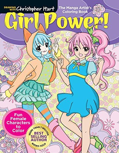 Manga Artist's Coloring Book: Girl Power!: Fun & Fabulous Females to Color! (Drawing with Christopher Hart)