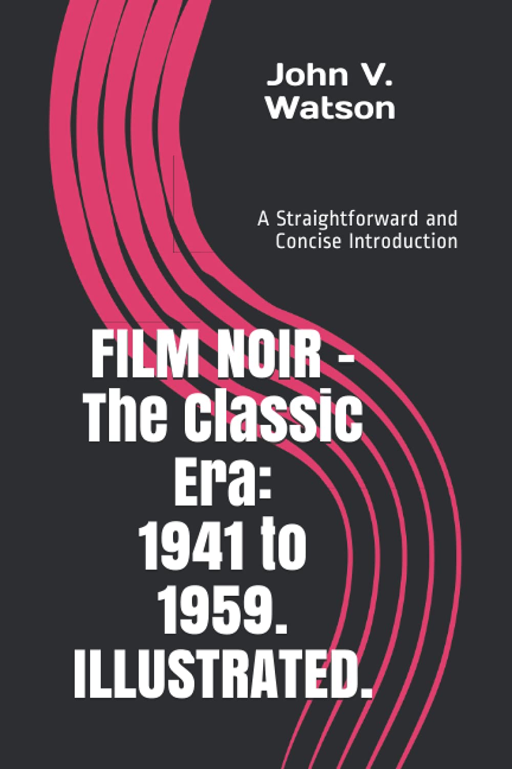 Film noir 1941 to 1959 livre introduction histoire du cinéma hollywood