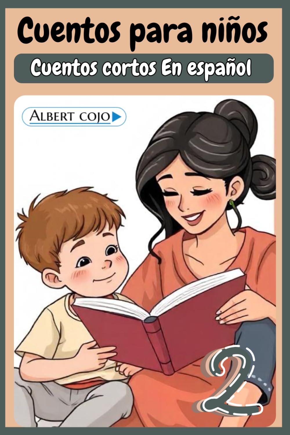 Cuentos Cortos para niños de 2 a 7 años - libros en español, Cuentos infantiles para leer antes de dormir, cuentos de cuna: Historias coloridas, Libro ... para Niños en Español | Cuentos Infantiles)