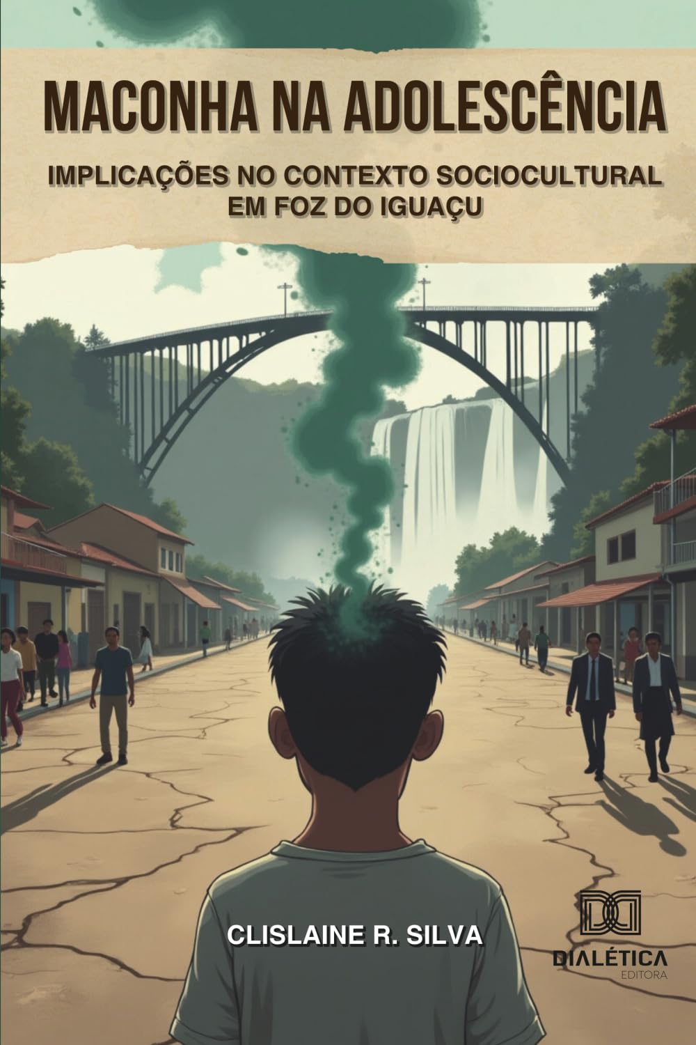 Maconha na Adolescência e suas Implicações no Contexto Sociocultural em Foz do Iguaçu