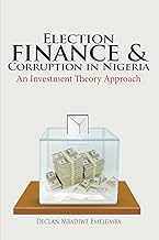 Election Finance and Corruption In Nigeria