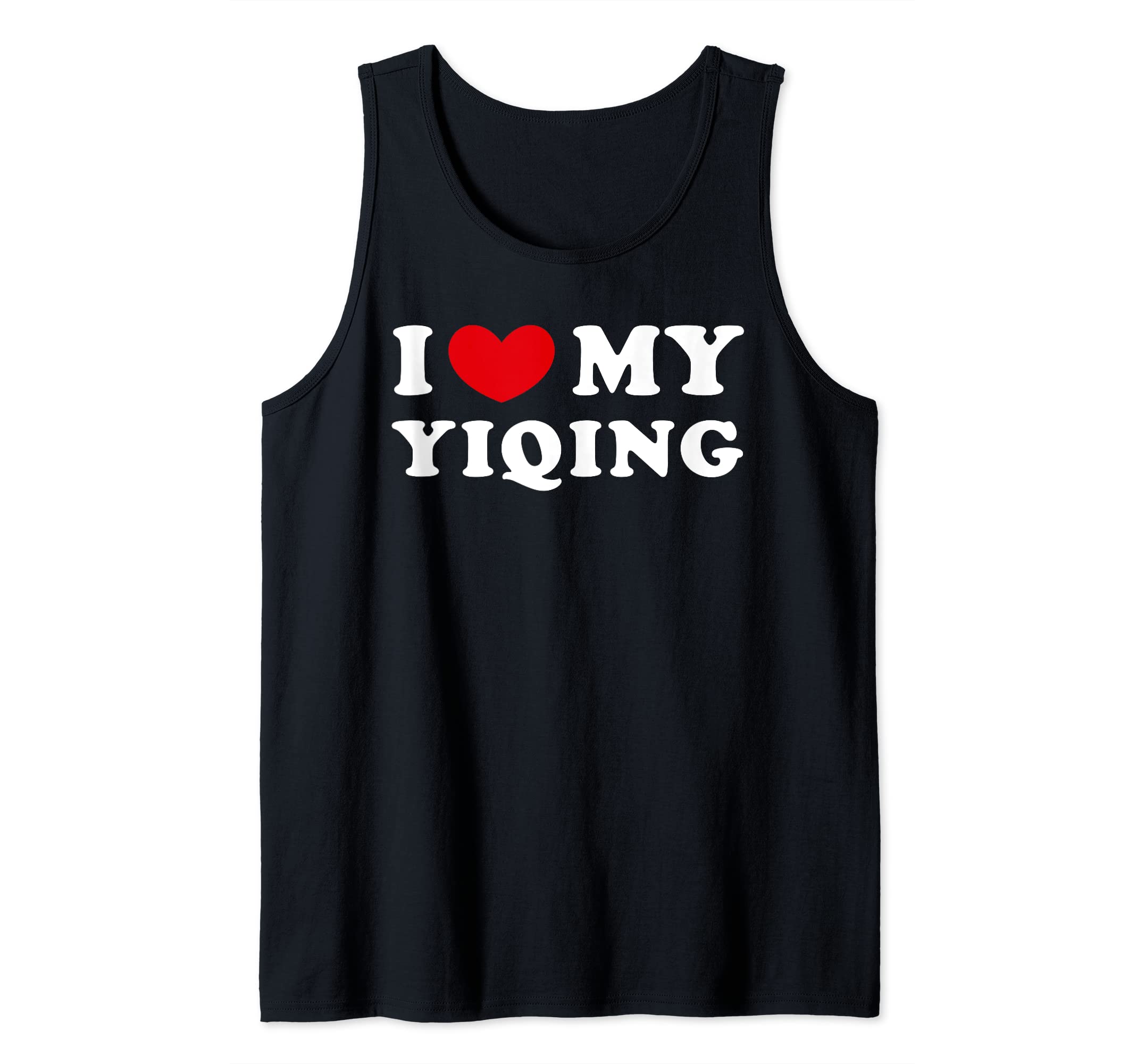 I Love My Yiqing, I Heart My Yiqing Tank Top