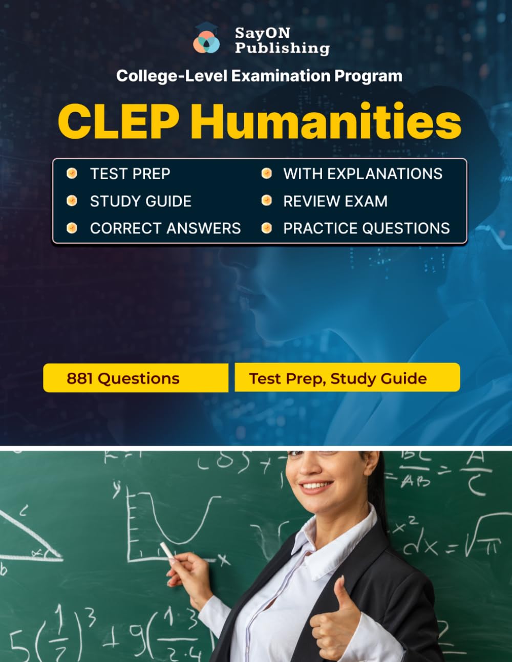CLEP (College-Level Examination Program) Humanities Exam Unofficial Test Prep: 881 Questions and Answers with Explanations - Certification Study Guide - Q&A Review