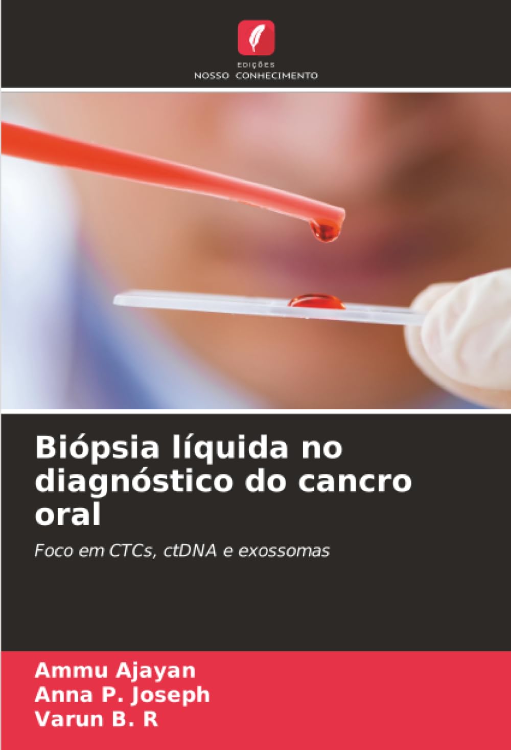 Biópsia líquida no diagnóstico do cancro oral: Foco em CTCs, ctDNA e exossomas