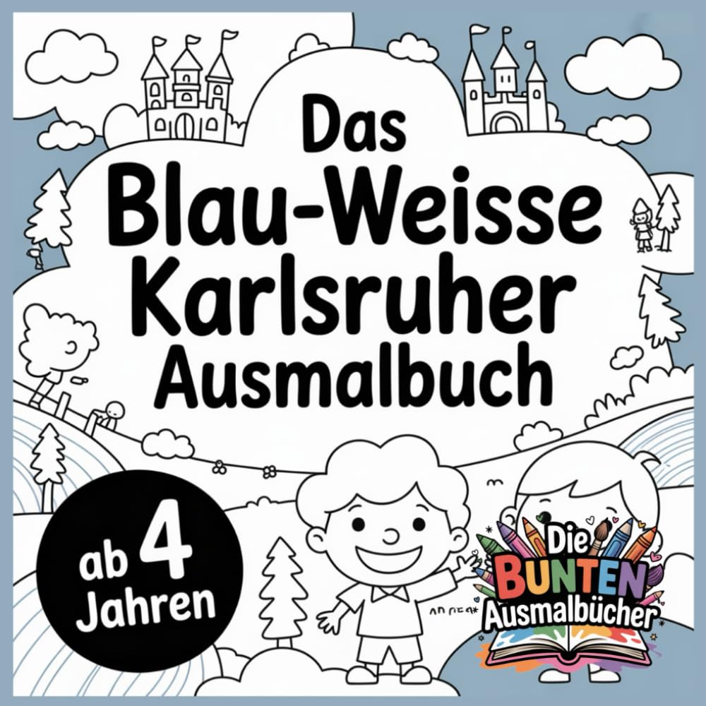 Das blau-weisse Karlsruher Ausmalbuch (Die bunten Ausmalbücher)